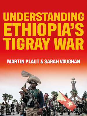 Understanding Ethiopia's Tigray War - ebook